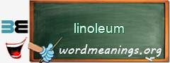 WordMeaning blackboard for linoleum